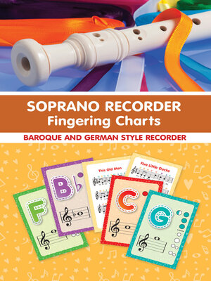 cover image of Soprano Recorder Fingering Charts. For Baroque and German Style Recorder